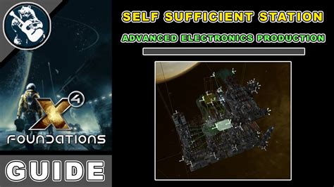 X4 Foundations Station Building Guide: Advanced Electronics .